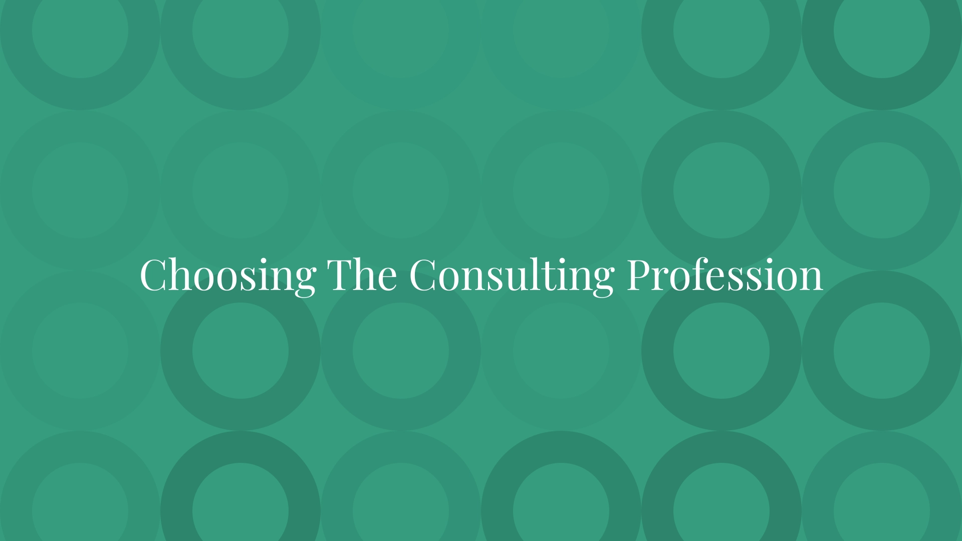 Choosing The Consulting Profession