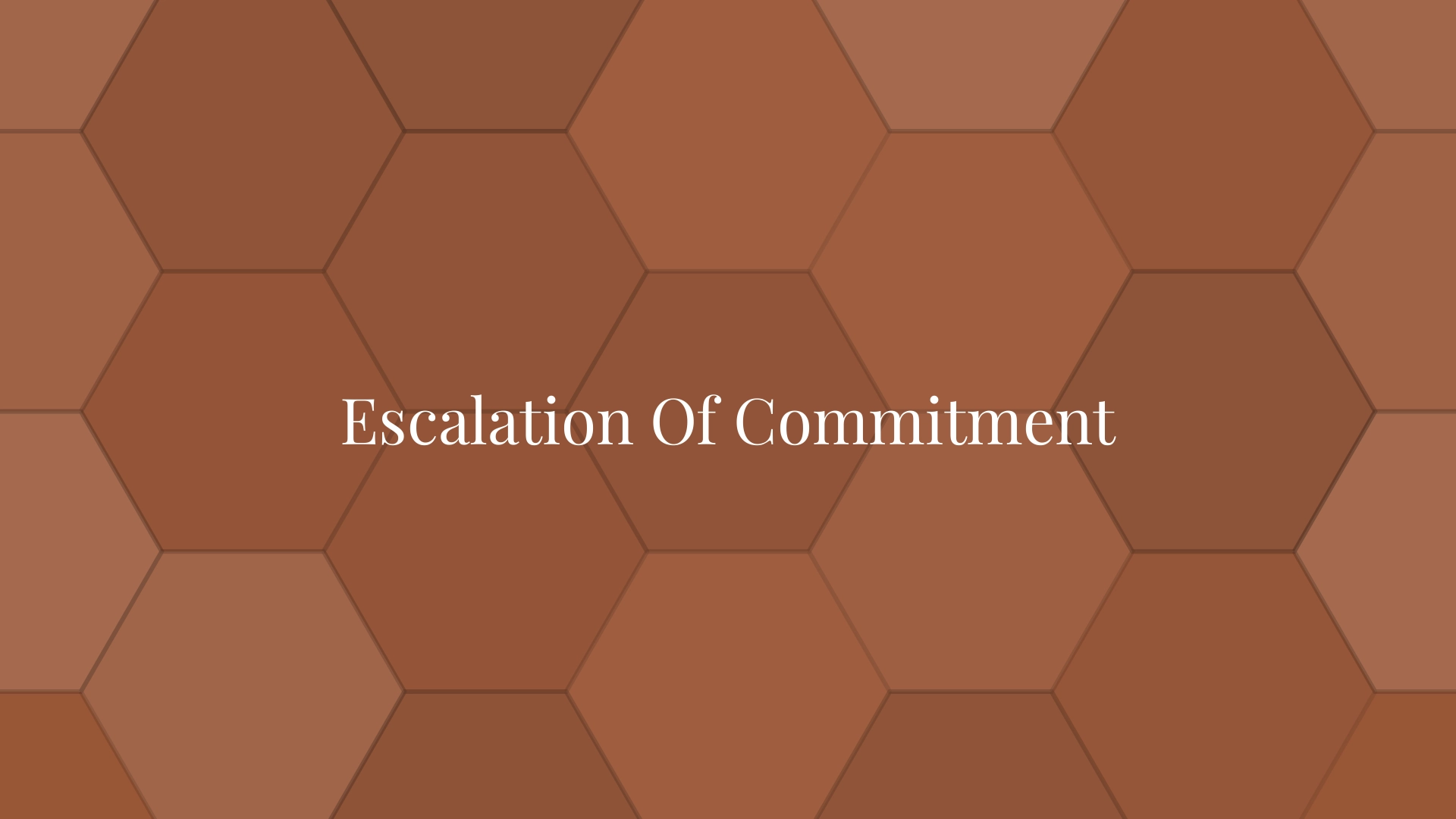Escalation Of Commitment