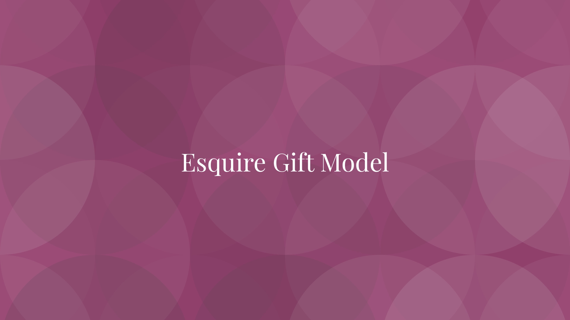 Esquire Gift Model