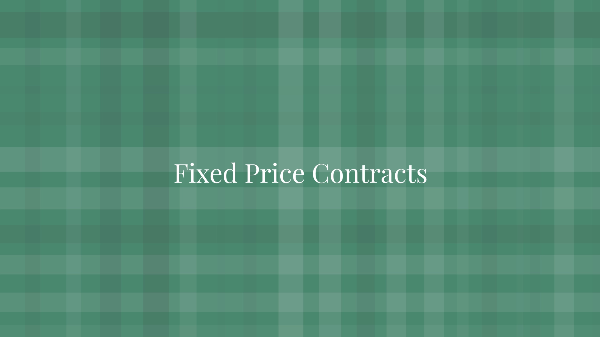 Fixed Price Contracts