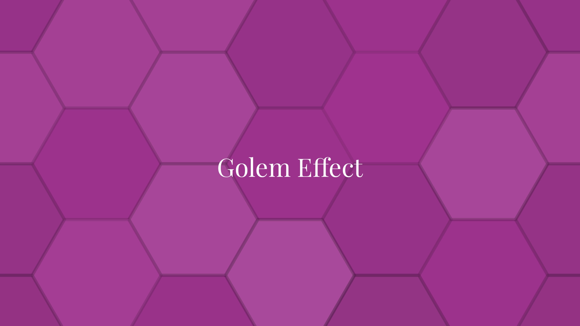 Golem Effect
