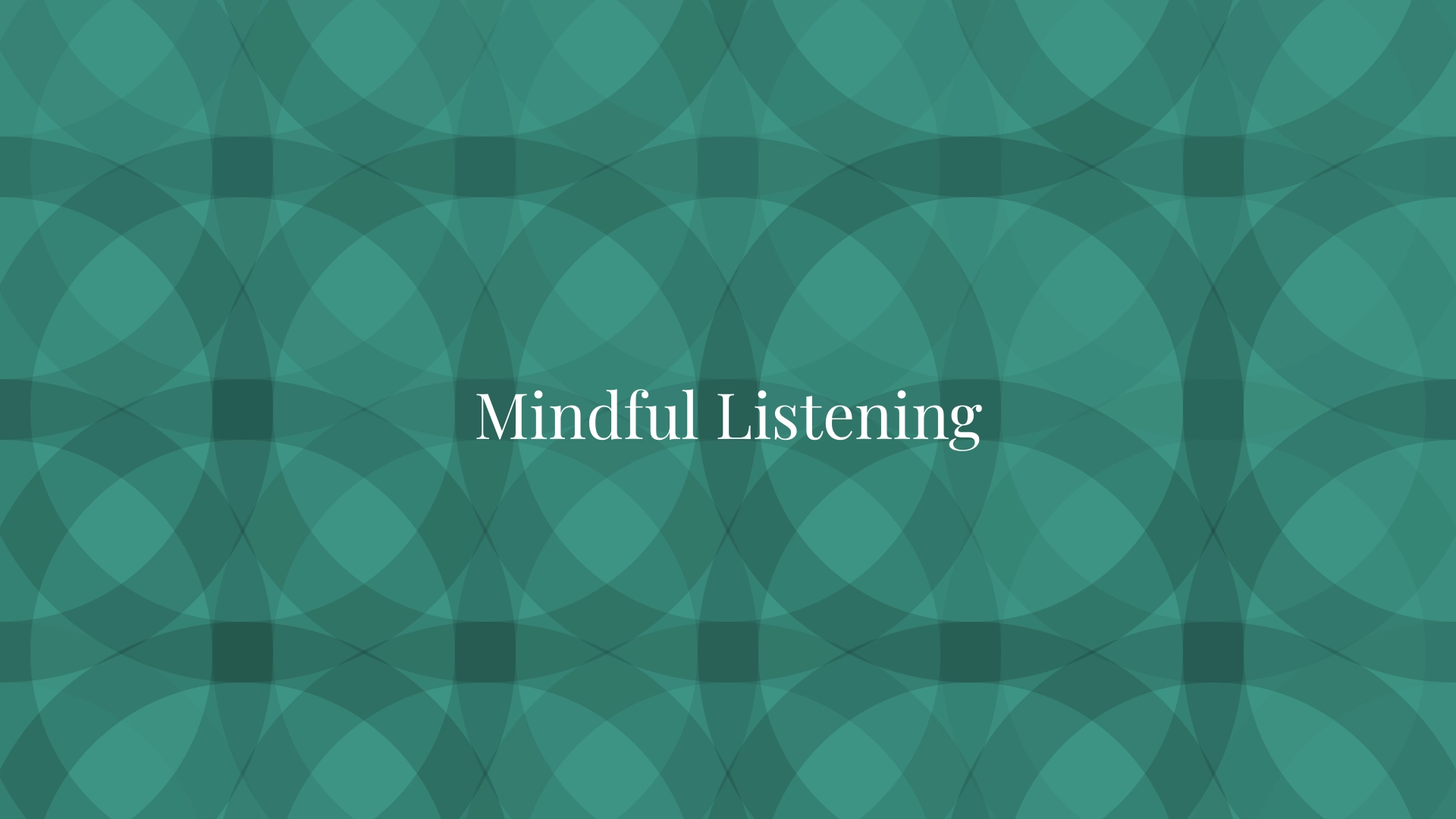 Mindful Listening