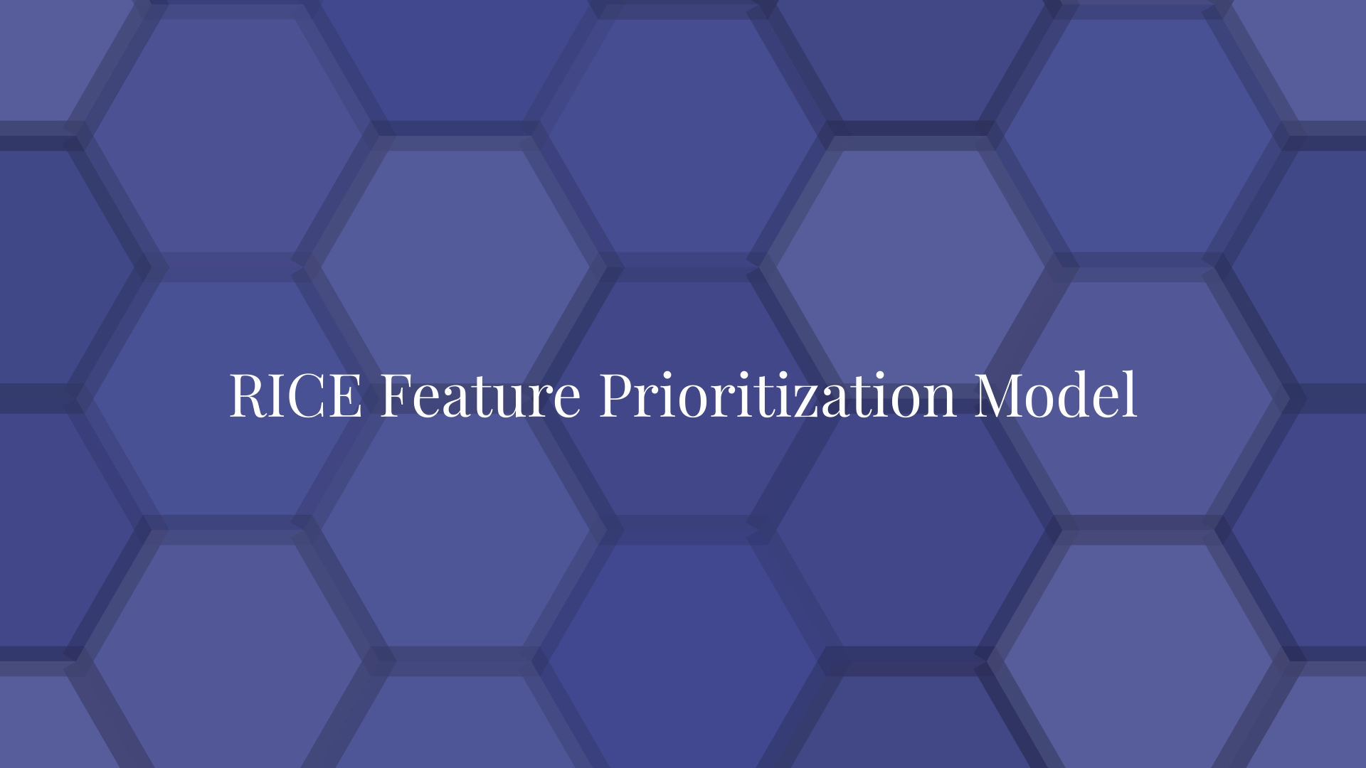 RICE Feature Prioritization Model