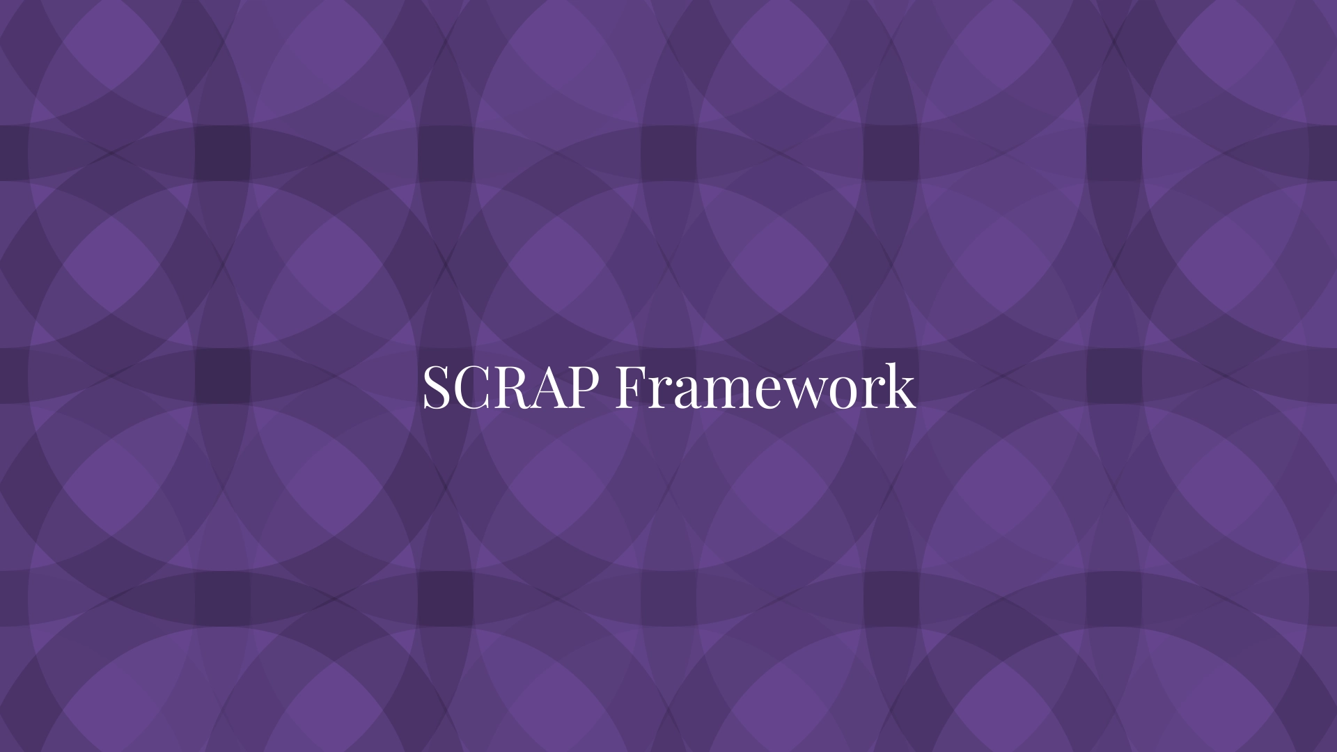 SCRAP Framework