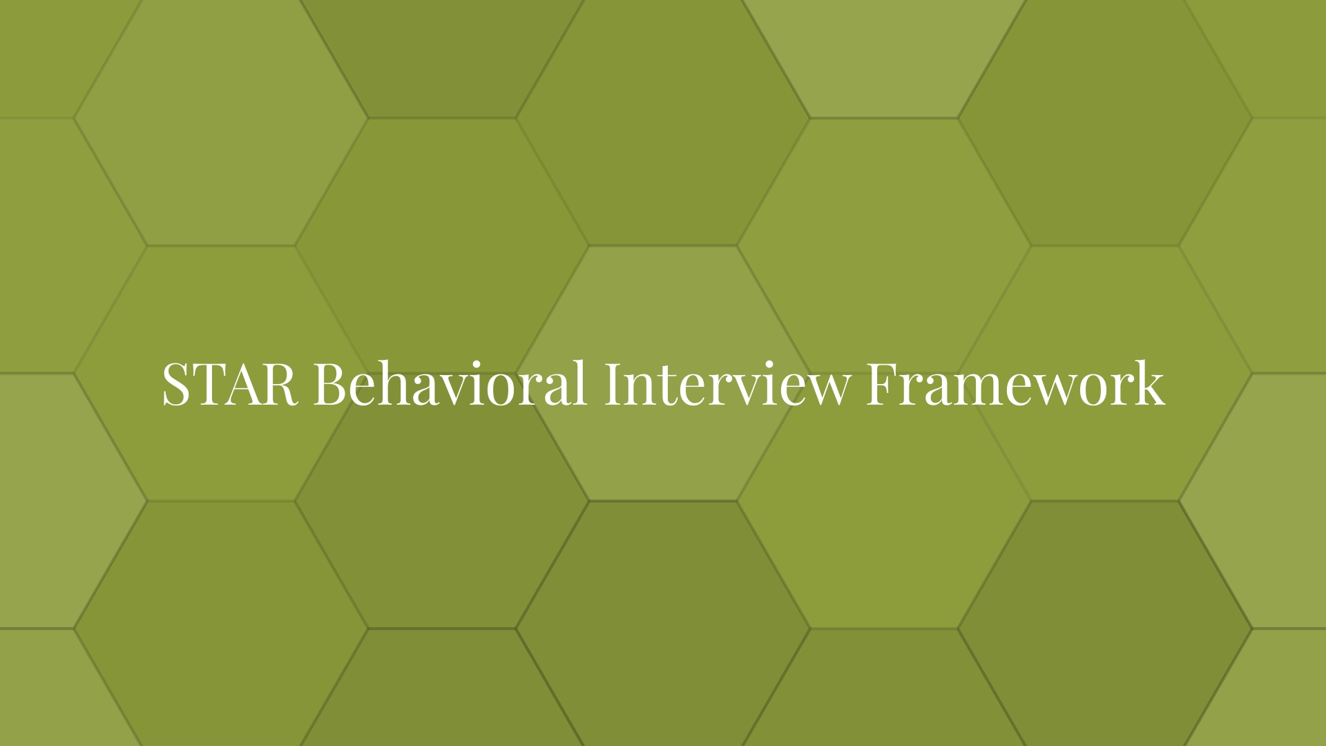 STAR Behavioral Interview Framework